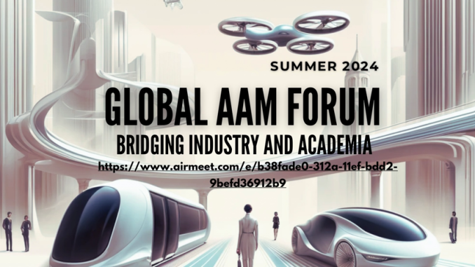 Global Advanced Air Mobility (AAM) Forum 2024
